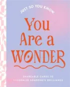 【三民網路書店】Just So You Know . . . You Are a Wonder: Shareable Cards to Recognize Someone's Brilliance 作者：Compendium