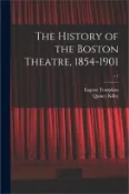 【三民網路書店】The History of the Boston Theatre, 1854-1901; v.1 作者：Eugene Tompkins