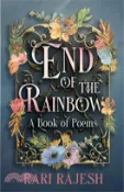 【三民網路書店】The End of the Rainbow 作者：Rari Rajesh