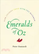 【三民網路書店】All I Need to Know I Learned from the Wizard of Oz ─ Life Lessons from over the Rainbow 作者：Peter Guzzardi