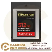 CameraPro相機專家 SanDisk Extreme Pro CFexpress Type B 512GB 512G 讀1700MB/s 增你強公司貨 ◎相機專家◎