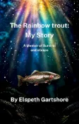 Kobo The Rainbow Trout: My Story— A Memoir of Survival and Silence