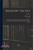 【三民網路書店】Infantry Tactics: For the Instruction, Exercise, and Manoeuvres of the Soldier, a Company, Line of Skirmishers, Battalion, Brigade, Or C 作者：Silas Casey