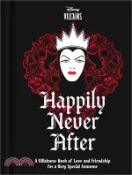 【三民網路書店】Disney Villains Happily Never After: A Villainous Book of Love and Friendship for a Very Special Someone 作者：Disney