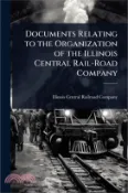 【三民網路書店】Documents Relating to the Organization of the Illinois Central Rail-Road Company