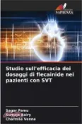 【三民網路書店】Studio sull'efficacia dei dosaggi di flecainide nei pazienti con SVT 作者：Sagar Pamu