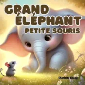 【三民網路書店】Grand éléphant, petite souris: An English-French Bilingual Rhyming Picture Storybook for Little Readers 作者：Charlotte Chang