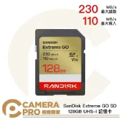 CameraPro相機專家 SanDisk Extreme GO SDXC 128G 128GB 230MB/s 記憶卡 [相機專家] 增你強公司貨