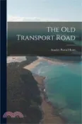 【三民網路書店】The Old Transport Road 作者：Hyatt Stanley Portal