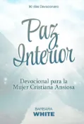 Kobo Paz Interior: Devocional para la Mujer Cristiana Ansiosa