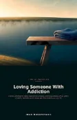 Kobo Loving Someone With Addiction