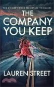 【三民網路書店】The Company You Keep 作者：Lauren Street