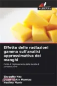 【三民網路書店】Effetto delle radiazioni gamma sull'analisi approssimativa dei manghi 作者：Shagufta Naz