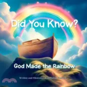 【三民網路書店】Did You Know? God Made the Rainbow 作者：Rosalind Basford