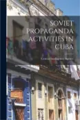 【三民網路書店】Soviet Propaganda Activities in Cuba