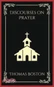 【三民網路書店】Discourses on Prayer (Grapevine Press) 作者：Thomas Boston