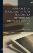 【三民網路書店】Journal d'un Bourgeois de Paris pendant la Revolution française (année 1789) 作者：Hippolyte Monin