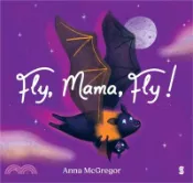 【三民網路書店】Fly, Mama, Fly! 作者：Anna McGregor