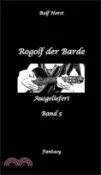 【三民網路書店】Rogolf der Barde, Schwert, Silberdolch, Oger, Ork, Titan, Zwerg, Magier, Hexe, Dämonen, Schädel-Hirn-Trauma, Koma, Essen auf Rädern, Überfall, finster 作者：Rolf Horst