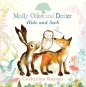 【三民網路書店】Molly, Olive, and Dexter Play Hide-And-Seek 作者：Catherine Rayner