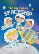 【三民網路書店】The Day I Had a Spaceship 作者：Vaughan Duck(ILT)