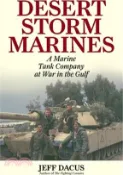 【三民網路書店】Desert Storm Marines: A Marine Tank Company at War in the Gulf 作者：Jeff Dacus