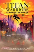 【三民網路書店】Titan Warriors: Alignment Of Power 作者：Karlton T. Clay