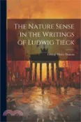【三民網路書店】The Nature Sense in the Writings of Ludwig Tieck 作者：George Henry Danton