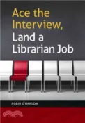 【三民網路書店】Ace the Interview, Land a Librarian Job 作者：Robin Milford