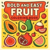 【三民網路書店】Bold & Easy Fruit Coloring Book: Fun & Relaxing Stress Relief Coloring 作者：Revive Coloring Books