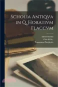 【三民網路書店】Scholia Antiqva in Q. Horativm Flaccvm 作者：Otto Keller