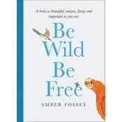Be Wild Be Free(精裝)/Amber Fossey【禮筑外文書店】