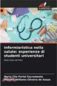 【三民網路書店】Infermieristica nella salute: esperienze di studenti universitari 作者：Maria Tita Portal Sacramento