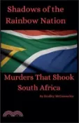 【三民網路書店】Shadows of the Rainbow Nation: Murders that shook South Africa 作者：Bradley McConnachie