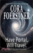 【三民網路書店】Have Portal. Will Travel. 作者：Cora Foerstner