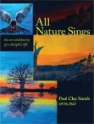 【三民網路書店】All Nature Sings: the art and poetry of a disciple's life 作者：Paul Clay Smith