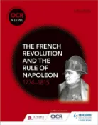 Kobo OCR A Level History: The French Revolution and the rule of Napoleon 1774-1815