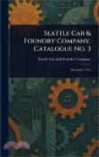 【三民網路書店】Seattle Car & Foundry Company, Catalogue No. 3 作者：Seattle Car and Foundry Company