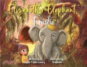 【三民網路書店】Elizabeth's Elephant, Emilio 作者：Angela Trujillo Lowery