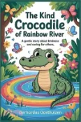【三民網路書店】The Kind Crocodile of Rainbow River 作者：Gerhardus Oosthuizen