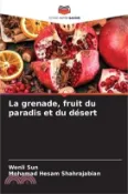 【三民網路書店】La grenade, fruit du paradis et du désert 作者：Wenli Sun
