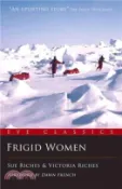 【三民網路書店】Frigid Women: Anything Is Possible 作者：Sue Riches; Victoria Riches; Dawn French (FRW)