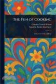 【三民網路書店】The Fun of Cooking 作者：Caroline French Benton