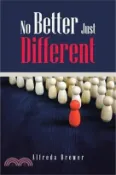 【三民網路書店】No Better Just Different 作者：Alfreda Brewer