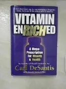 【露天書寶二手書T9/傳記_T6R】Vitamin EnRICHed_Carl DeSantis, Donald Michael Platt
