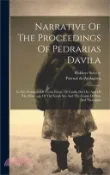 【三民網路書店】Narrative Of The Proceedings Of Pedrarias Davila: In The Provinces Of Tierra Firme, Or Catilla Del Oro And Of The Discovery Of The South Sea And The C 作者：Pascual De Andagoya