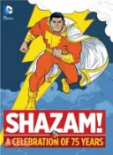 【三民網路書店】Shazam! ─ A Celebration of 75 Years 作者：Bill Parker; C. C. Beck (ILT)