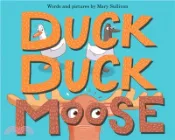 【三民網路書店】Duck, Duck, Moose 作者：Mary Sullivan