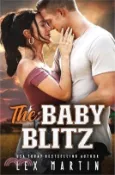 【三民網路書店】The Baby Blitz: A Surprise Baby Enemies to Lovers Romance [College Football Player, Girl Next Door] 作者：Lex Martin