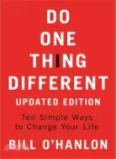 【三民網路書店】Do One Thing Different ― Ten Simple Ways to Change Your Life 作者：Bill O'Hanlon